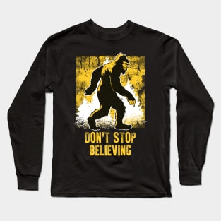 Funny Retro Bigfoot Don't Stop Believing Vintage Long Sleeve T-Shirt